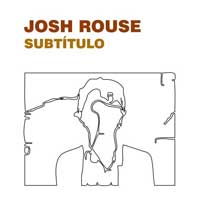 Cover-JoshRouse-Subtitulo.jpg (200x200px)