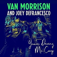Cover-VanMorrisonDeFrancesco-DrivingMeCrazy.jpg (200x200px)